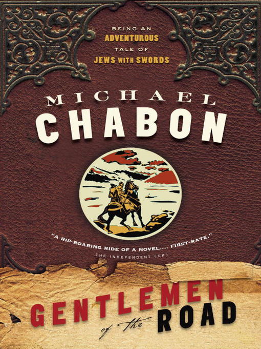 Title details for Gentlemen of the Road by Michael Chabon - Wait list